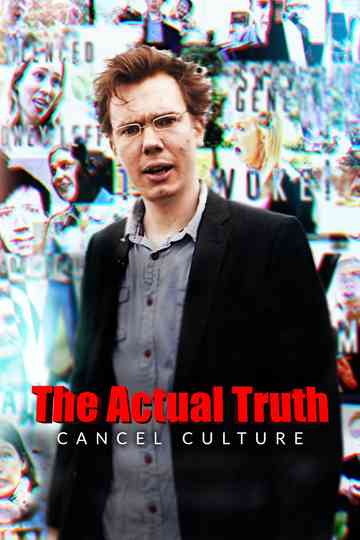 The Actual Truth: Cancel Culture Poster