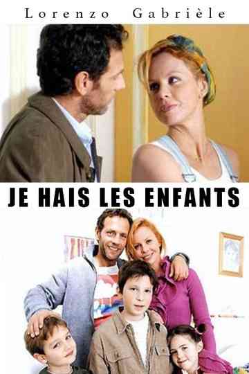 Je hais les enfants Poster