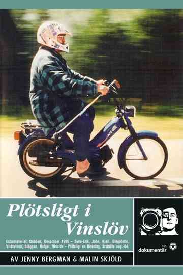 Suddenly in Vinslöv Poster