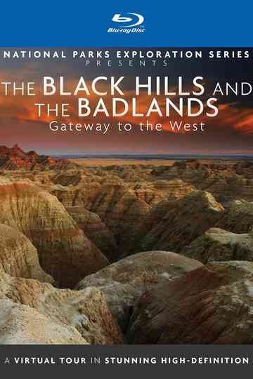National Parks Exploration Series: The Black Hills and The Badlands - Gateway to the West Poster