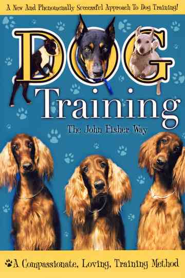 Dog Training the John Fisher Way Poster