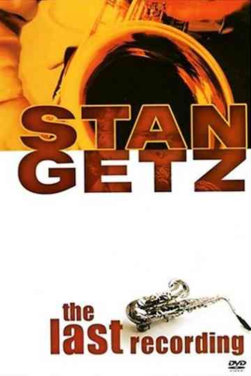 Stan Getz The Last Recording Poster