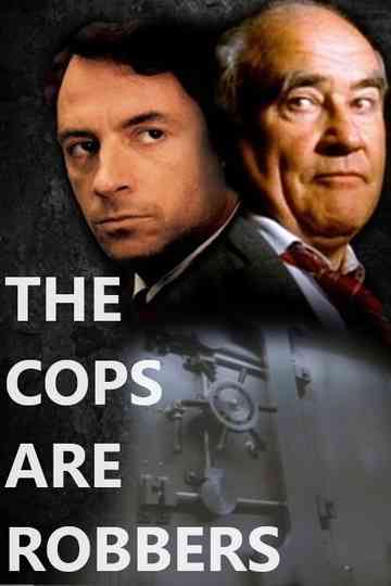 The Cops Are Robbers Poster