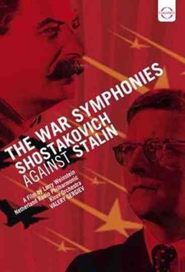 The War Symphonies: Shostakovich Against Stalin Poster