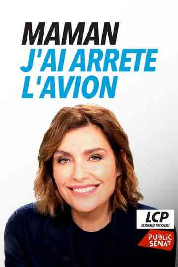 Maman, j'ai arrêté l'avion Poster