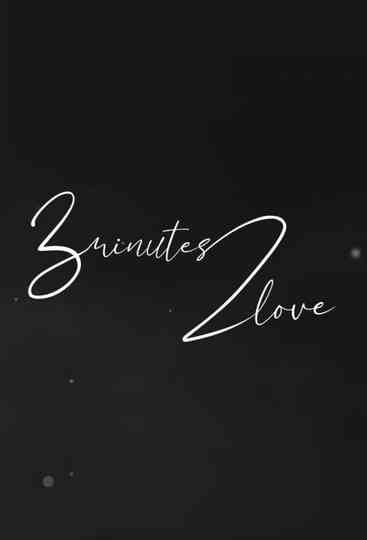 3 Minutes 2 Love