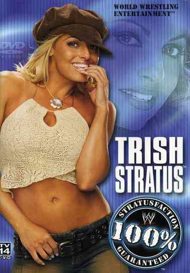 WWE Trish Stratus 100 Stratusfaction Guaranteed Poster