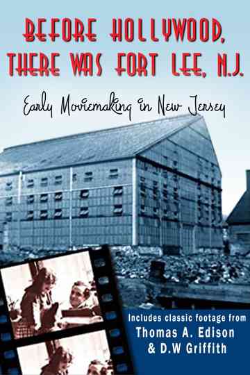 Before Hollywood There Was Fort Lee N J Poster