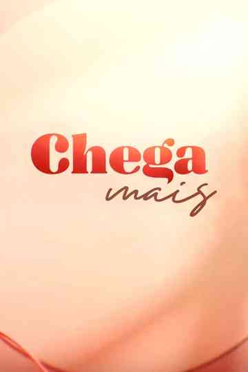 Chega Mais Poster