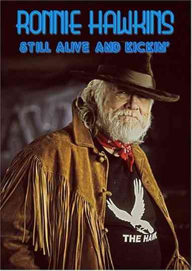 Ronnie Hawkins Still Alive and Kickin Poster