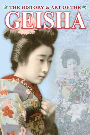 The History  Art of the Geisha Poster