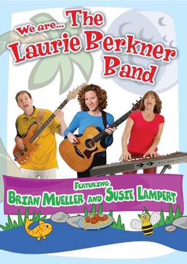 We Are The Laurie Berkner Band