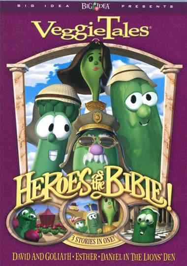 VeggieTales Heroes of the Bible Lions Shepherds and Queens Oh My Poster