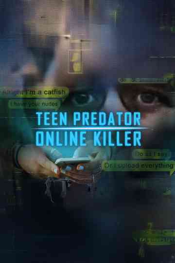 Teen Predator/Online Killer Poster