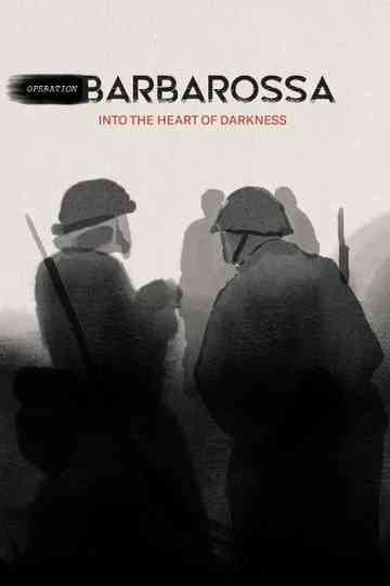 Operation Barbarossa: Into the Heart of Darkness Poster
