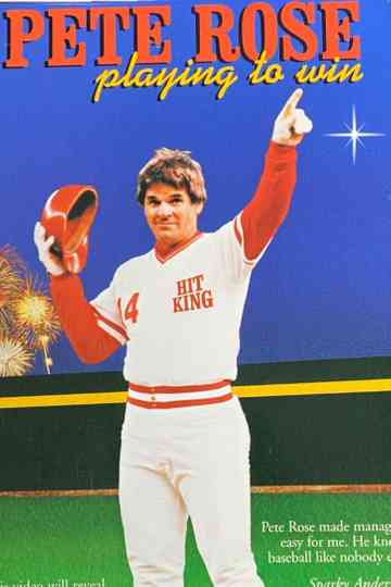 Pete Rose: Playing to Win Poster