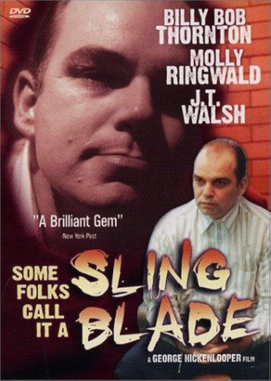 Some Folks Call It a Sling Blade