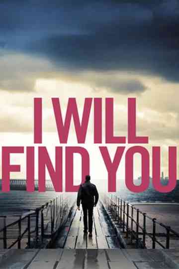 I Will Find You Poster