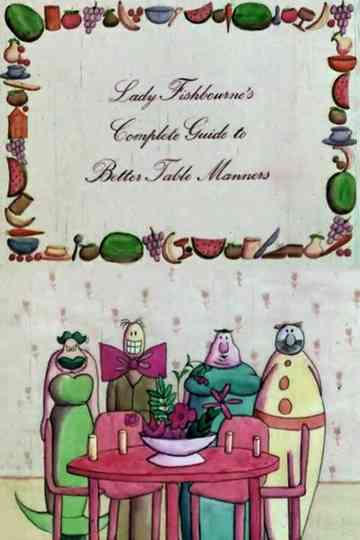 Lady Fishbourne's Complete Guide to Better Table Manners Poster