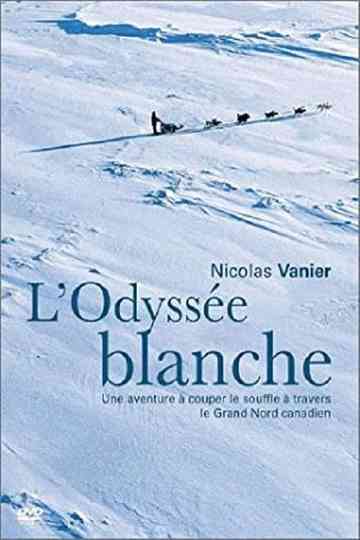 L'odyssée blanche Poster