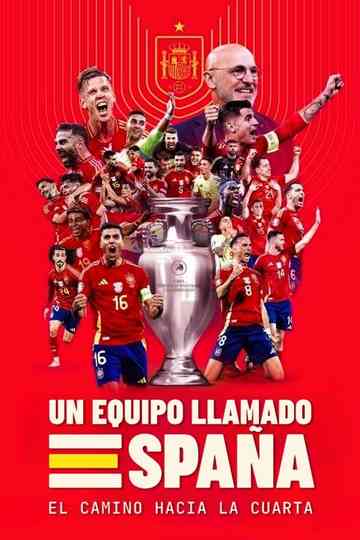 A Team Called SPAIN: The Road to the Fourth Win Poster