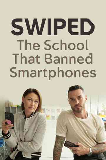 Swiped: The School That Banned Smartphones Poster