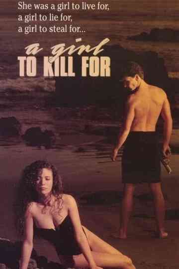 A Girl to Kill For Poster