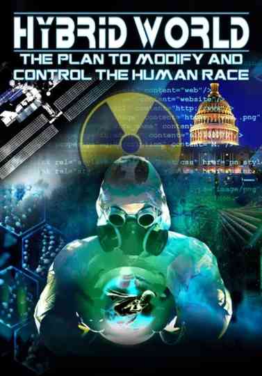 Hybrid World The Plan to Modify and Control the Human Race Poster