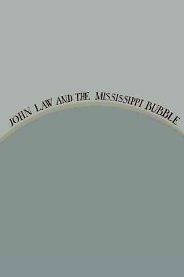 John Law and the Mississippi Bubble Poster