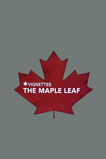 Canada Vignettes The Maple Leaf