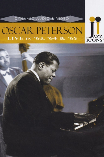 Jazz Icons: Oscar Peterson Live in '63, '64 & '65 Poster