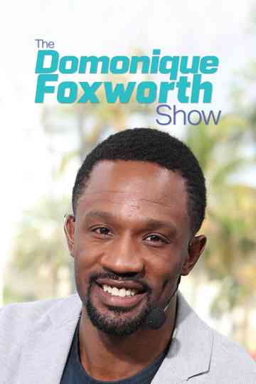The Domonique Foxworth Show Poster