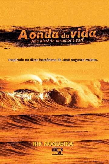 A Onda da Vida  Uma História de Amor  Surf