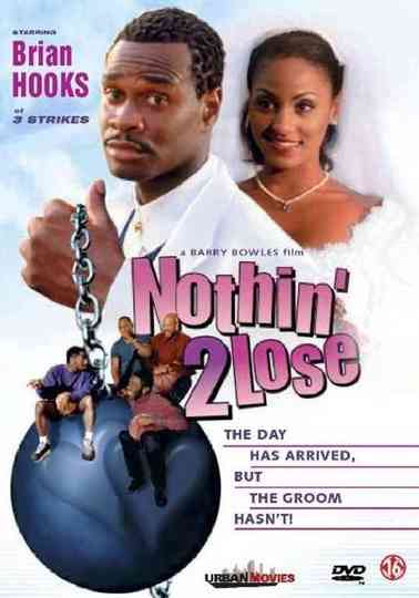 Nothin' 2 Lose Poster