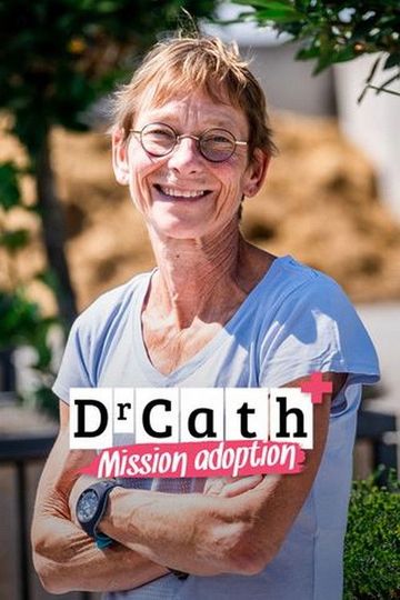 Dr Cath : Mission adoption