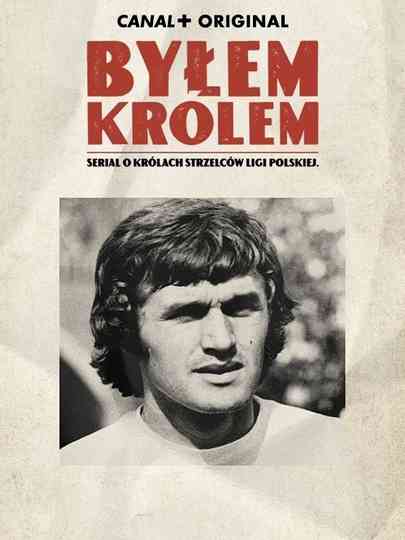 Byłem królem poster
