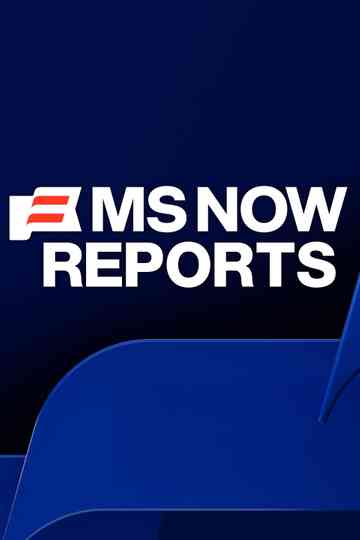 MS NOW Reports Poster