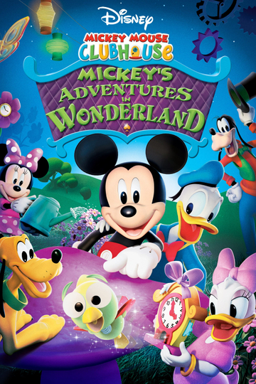 Mickey Mouse Clubhouse Mickeys Adventures in Wonderland Poster