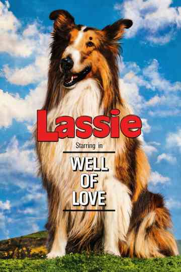 Lassie: Well of Love poster