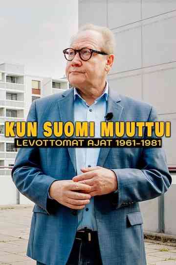 Kun Suomi muuttui - levottomat ajat 1961–1981 Poster