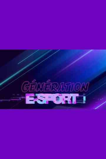 Génération e-Sport poster