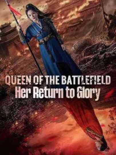 Queen of the Battlefield - Her Return to Glory Poster