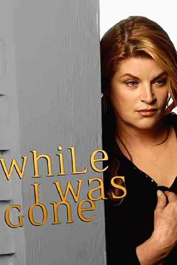 While I Was Gone Poster