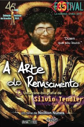 A Arte do Renascimento  Uma Cinebiografia de Silvio Tendler