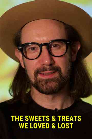 The Sweets and Treats We Loved and Lost Poster