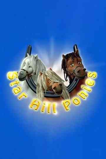 Star Hill Ponies Poster