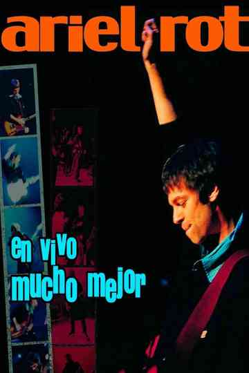 Ariel Rot En Vivo Mucho Mejor Poster