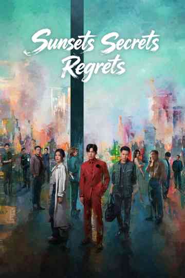 Sunsets Secrets Regrets Poster