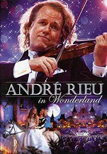 Andre Rieu : In Wonderland Poster
