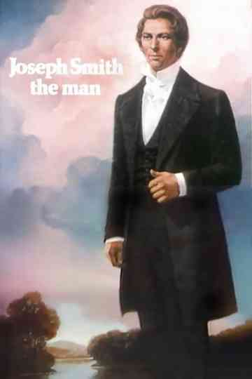 Joseph Smith: The Man Poster